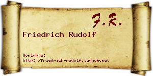 Friedrich Rudolf névjegykártya